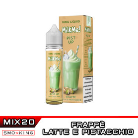 MILK ME! Pist Up Mix&Vape 20 ml King Liquid Frappè Latte Pistacchio