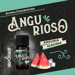 ANGURIOSO Aroma 10 ml VAPORART