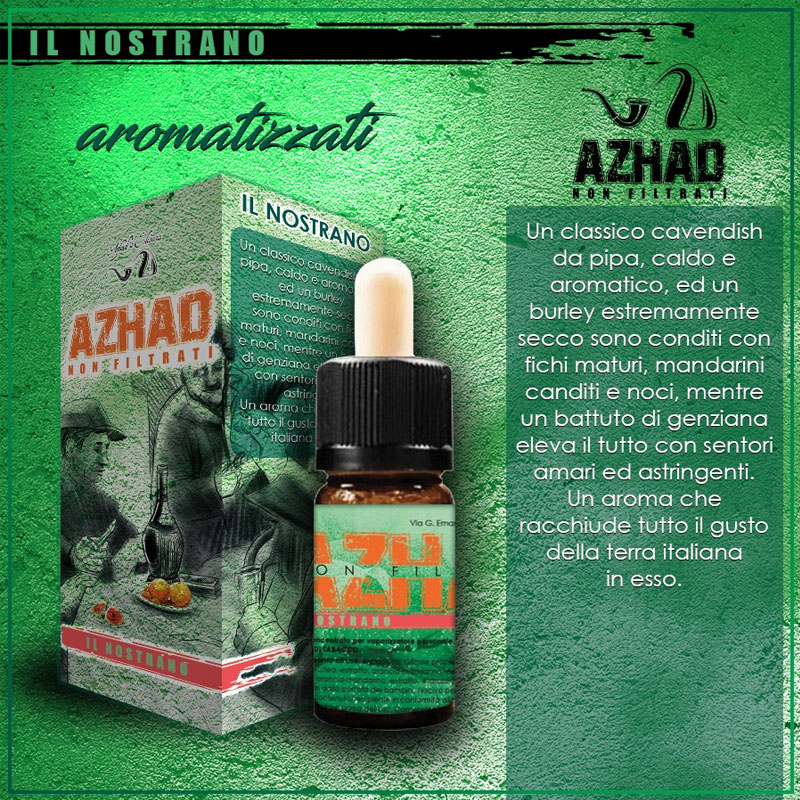 Azhad Non Filtrati Il Nostrano Aroma 10 ml