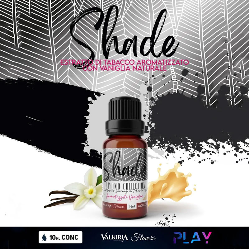 Shade PLAY Aroma Concentrato 10ml Valkiria