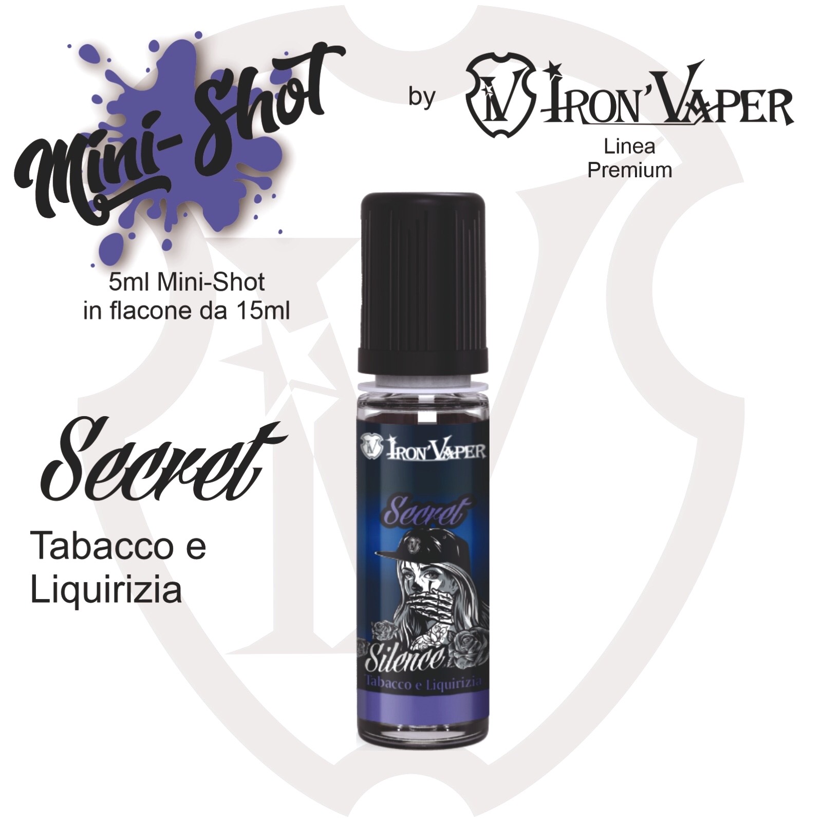 Iron Vaper Secret Mini Shot 5ml Aroma per Sigaretta Elettronica